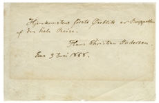 Hans Christian Andersen Autograph Quote Signed Regarding Retirement -- ''The first moment of retirement is the nosegay of the entire journey''